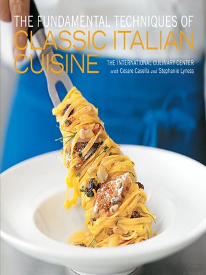 cover image of The Fundamental Techniques of Classic Italian Cuisine